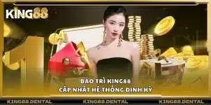 Bảo trì King88 – Cập nhật hệ thống định kỳ