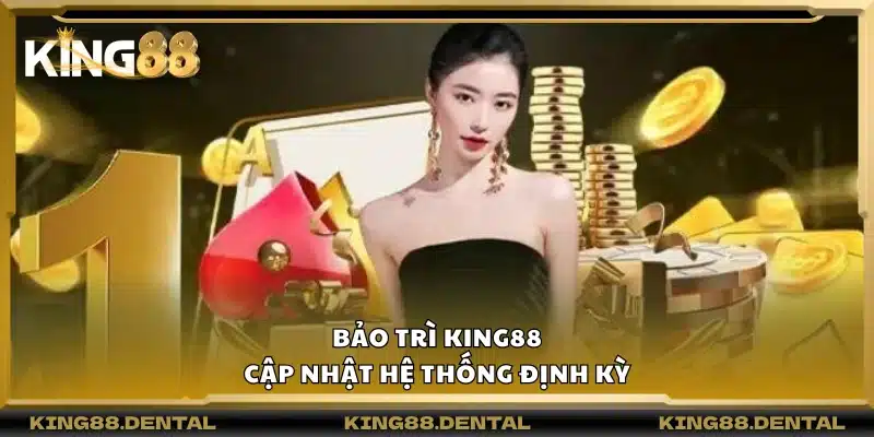 Bảo trì King88 – Cập nhật hệ thống định kỳ